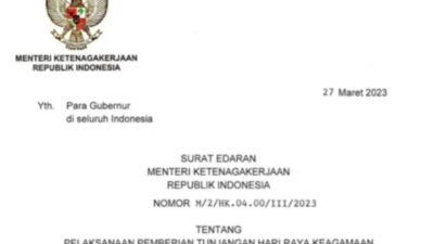 Harap Disimak !! Menteri Ketenagakerjaan Terbitkan Aturan Baru Terkait Pencairan THR Pekerja Dan Buruh 2023
