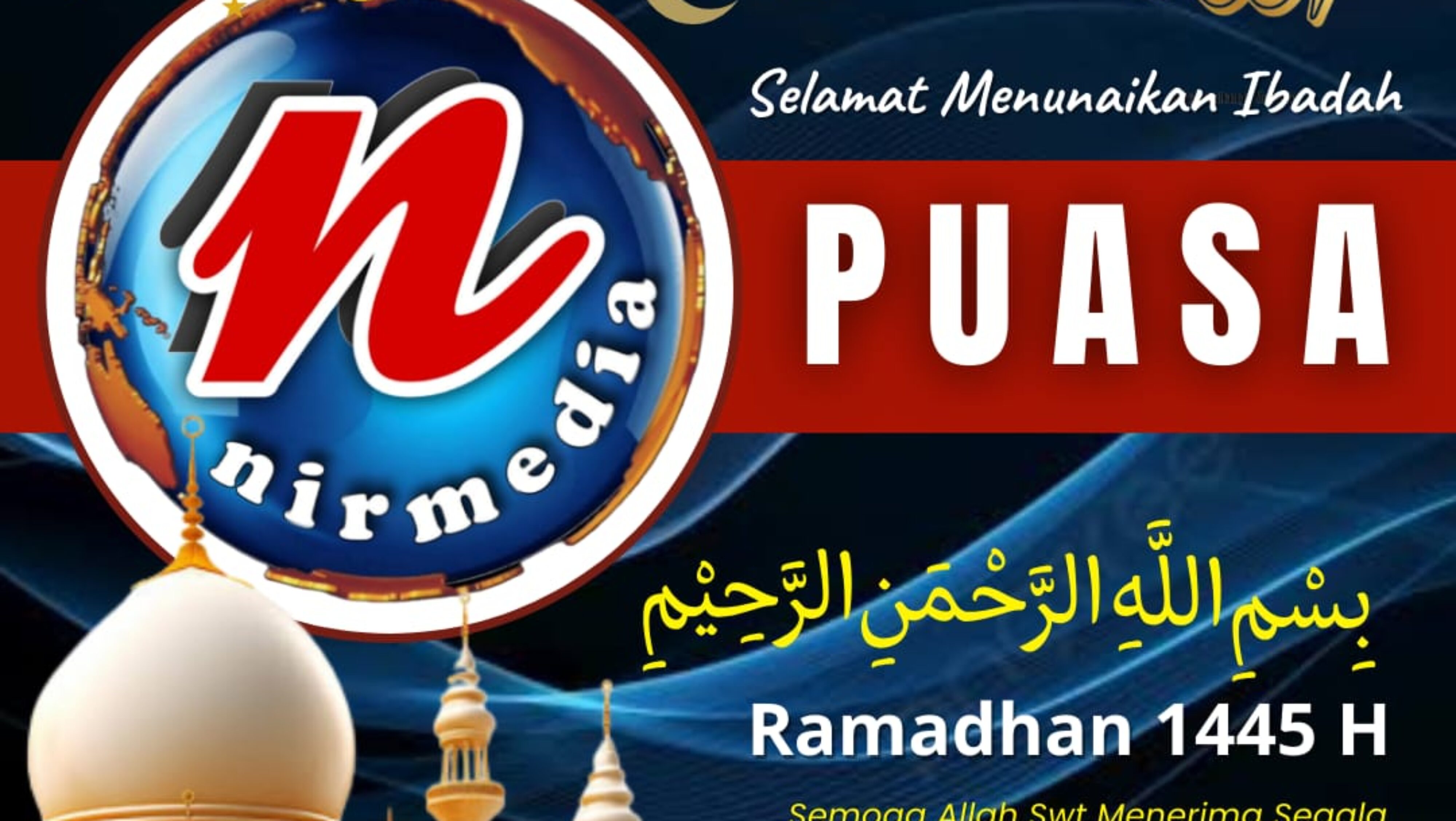 Selamat Menunaikan Ibadah Puasa Ramadhan 1445 H