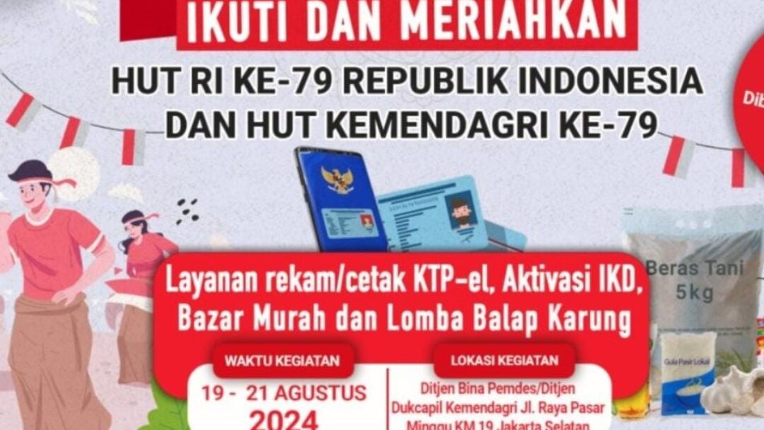 Peringati HUT RI dan HUT Kemendagri ke-79, Dukcapil Buka Layanan Rekam Cetak KTP-el dan Aktivasi IKD